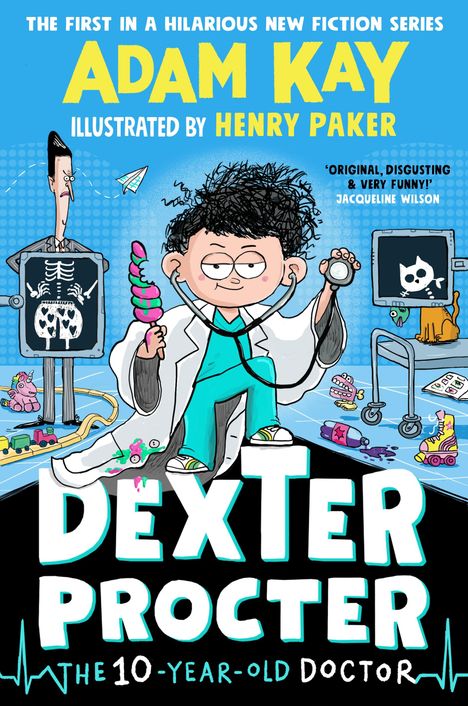 Adam Kay: Dexter Procter the 10-Year-Old Doctor, Buch
