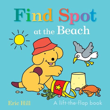 Eric Hill: Find Spot at the Beach, Buch
