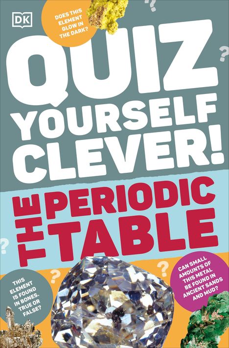 Dk: Quiz Yourself Clever! The Periodic Table, Buch