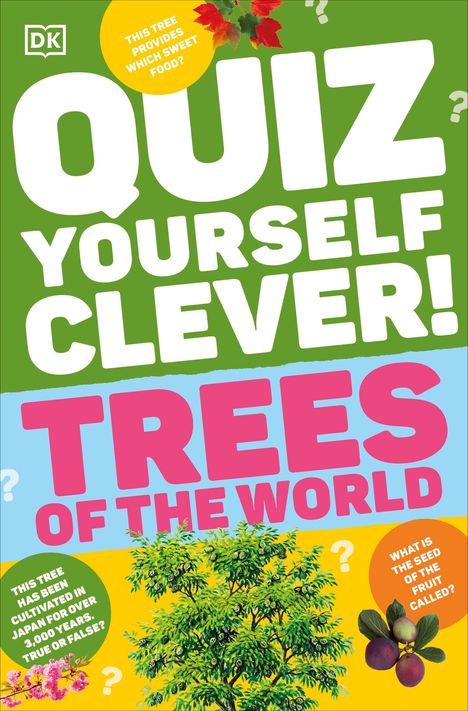 Dk: Quiz Yourself Clever! Trees of the World, Buch