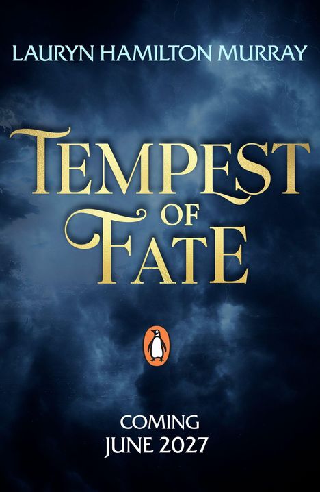 Oben: "LAURYN HAMILTON MURRAY". Groß: "TEMPEST OF FATE". Unten: "COMING JUNE 2027" mit einem Pinguin-Logo, Wolkenhintergrund.