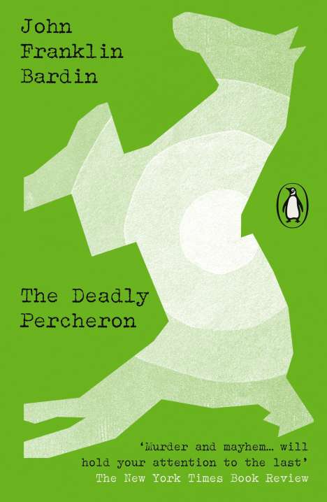 John Franklin Bardin: The Deadly Percheron, Buch