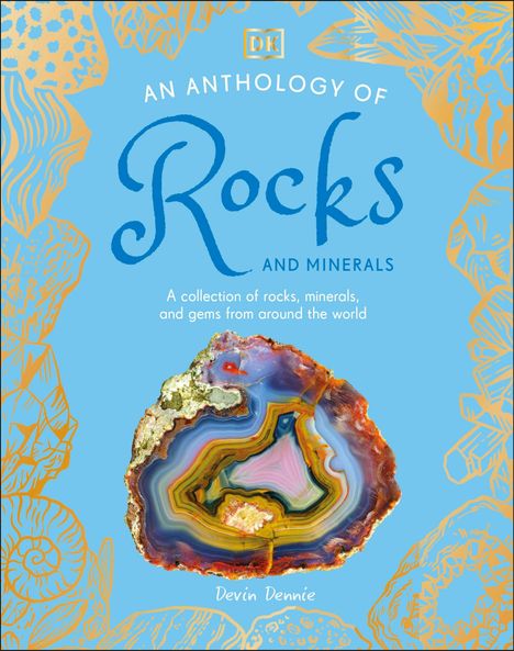 Devin Dennie: An Anthology of Rocks and Minerals, Buch