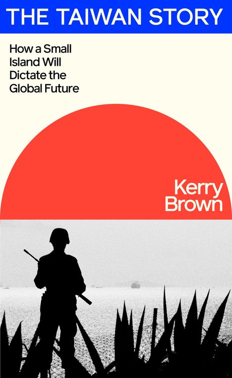 Kerry Brown: The Taiwan Story, Buch