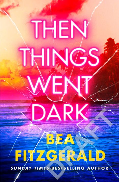 Bea Fitzgerald: Then Things Went Dark, Buch