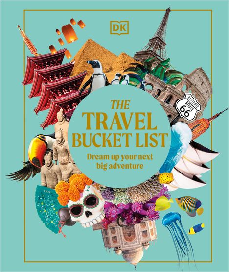 Dk Eyewitness: The Travel Bucket List, Buch