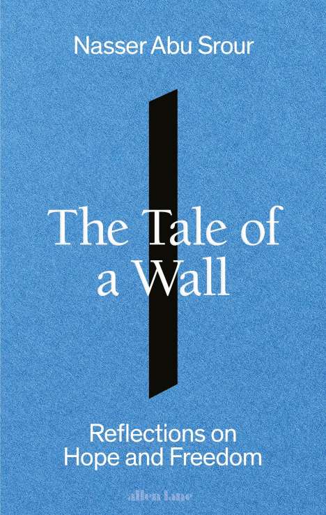 Nasser Abu Srour: The Tale of a Wall, Buch