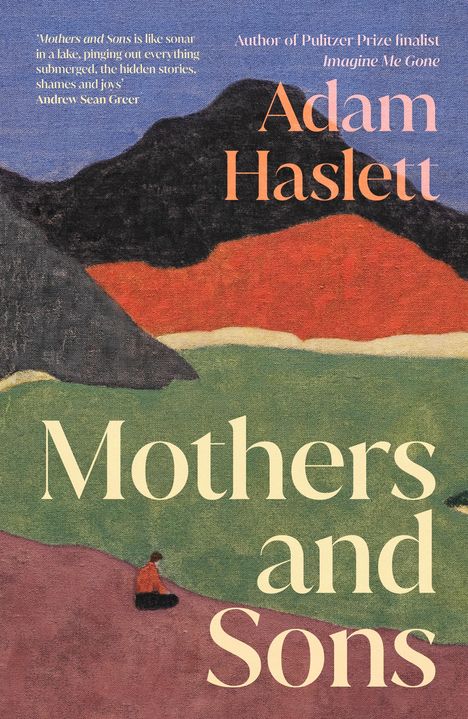 Adam Haslett: Mothers and Sons, Buch