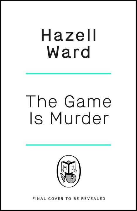 Hazell Ward: The Game Is Murder, Buch