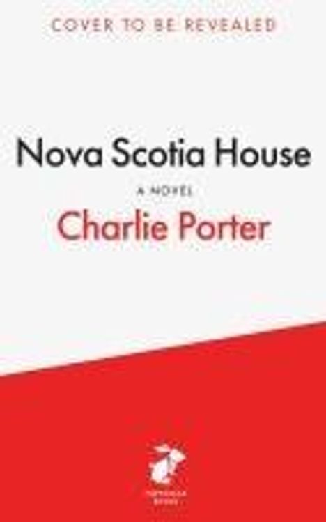 Charlie Porter: Nova Scotia House, Buch