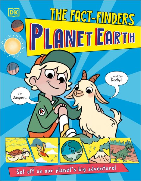 „THE FACT-FINDERS PLANET EARTH“; „Ich bin Jasper“; „… und ich bin Rocky!“; „Set off on our planet's big adventure!“ Illustration eines Kindes mit einer Ziege.