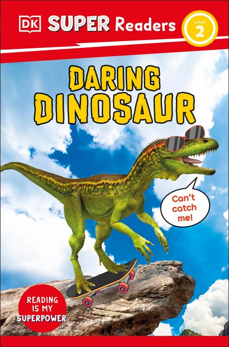 Dk: DK Super Readers Level 2 Daring Dinosaur, Buch