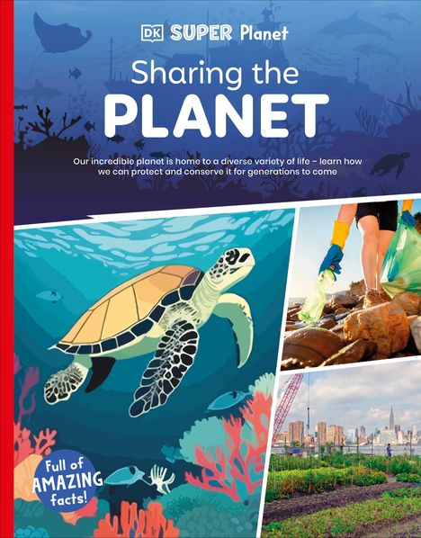 Dk: DK Super Planet Sharing the Planet, Buch