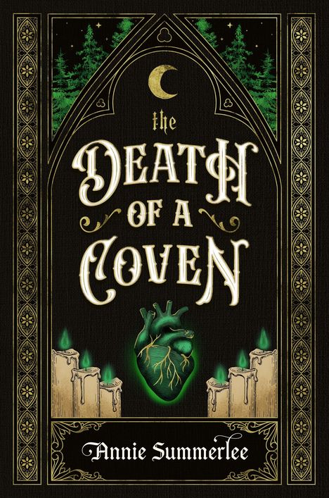 „The Death of a Coven“ von Annie Summerlee. Illustration eines Herzens, Kerzen, Bäumen und einem Halbmond. Verziert.
