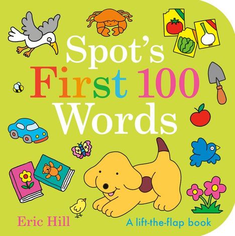 Eric Hill: Spot's First 100 Words, Buch