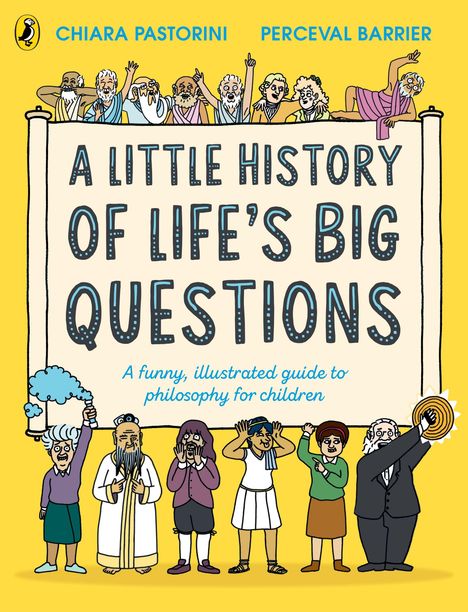 Titel: "A Little History of Life’s Big Questions". Illustration von Menschen in antiker Kleidung, die ein Banner halten.