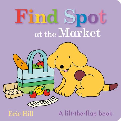 Eric Hill: Find Spot at the Market, Buch