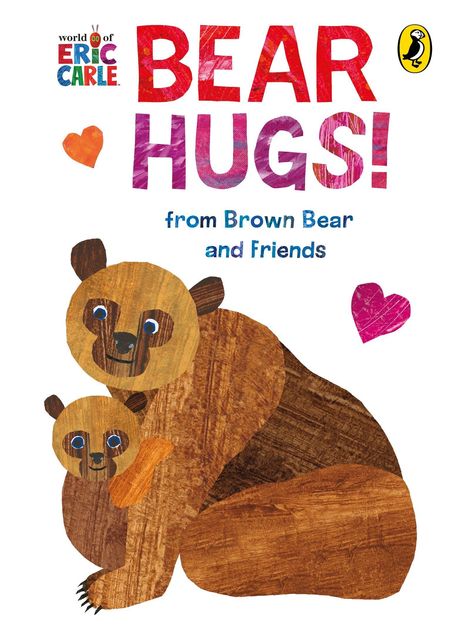 Eric Carle: Bear Hugs! from Brown Bear and Friends, Buch