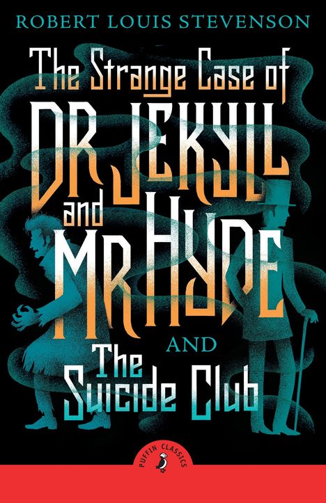 Robert Louis Stevenson: The Strange Case of Dr Jekyll And Mr Hyde &amp; the Suicide Club, Buch