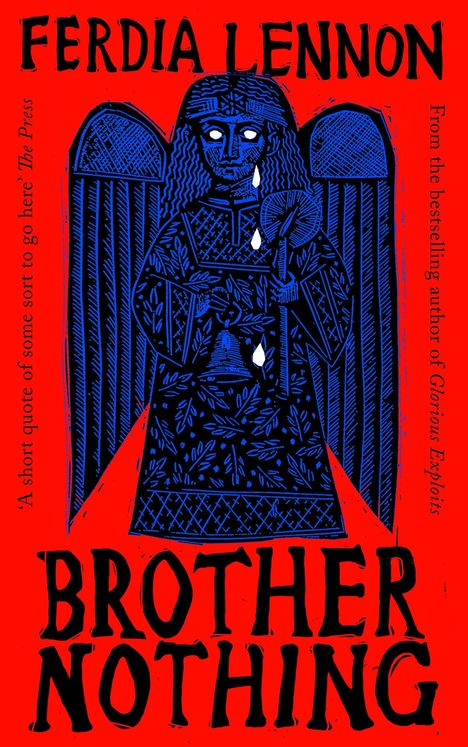 "FERDIA LENNON, BROTHER NOTHING. Illustration eines Engels mit Flügeln, der weint, auf rotem Hintergrund."