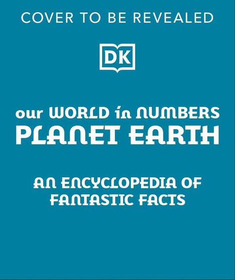 Dk: Our World in Numbers Planet Earth, Buch