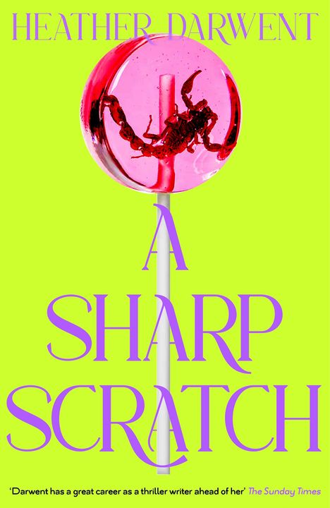 Heather Darwent: A Sharp Scratch, Buch