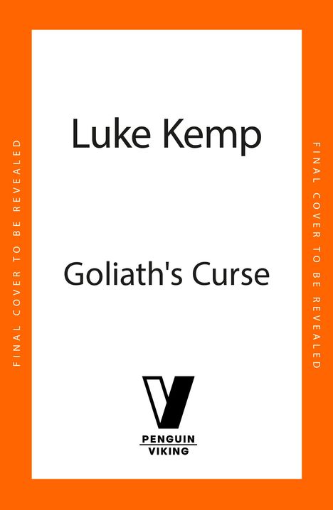 Luke Kemp: Goliath's Curse, Buch