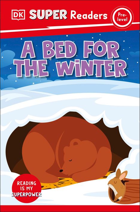 Dk: DK Super Readers Pre-Level A Bed For The Winter, Buch
