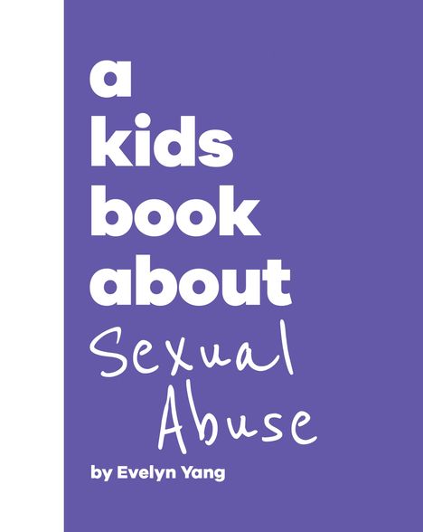 Evelyn Yang: A Kids Book about Sexual Abuse, Buch
