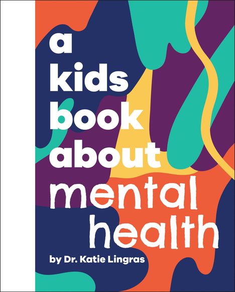 Katie Lingras: A Kids Book about Mental Health, Buch