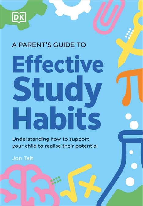 Dk: A Parent's Guide to Effective Study Habits, Buch