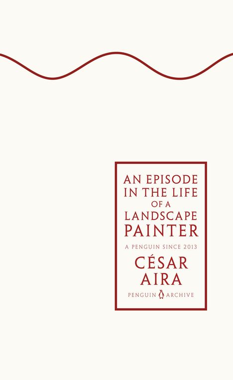 Cesar Aira: An Episode in the Life of a Landscape Painter, Buch