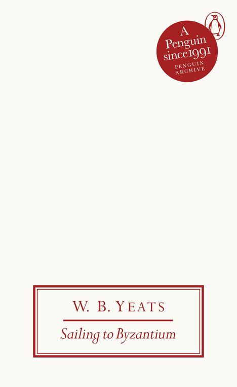 W. B. Yeats: Sailing to Byzantium, Buch