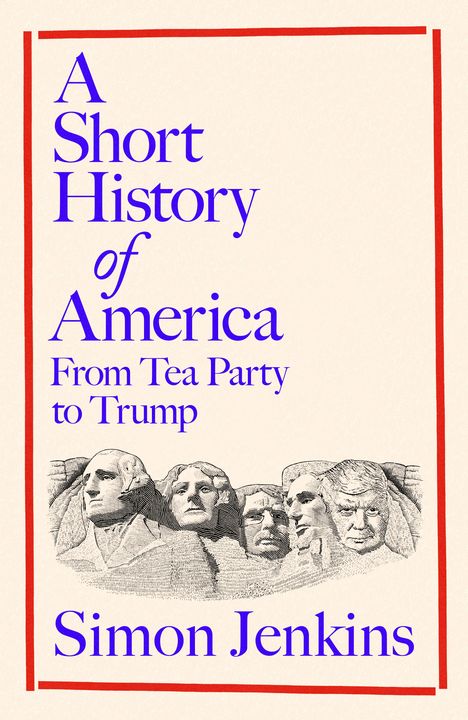 Simon Jenkins: A Short History of America, Buch