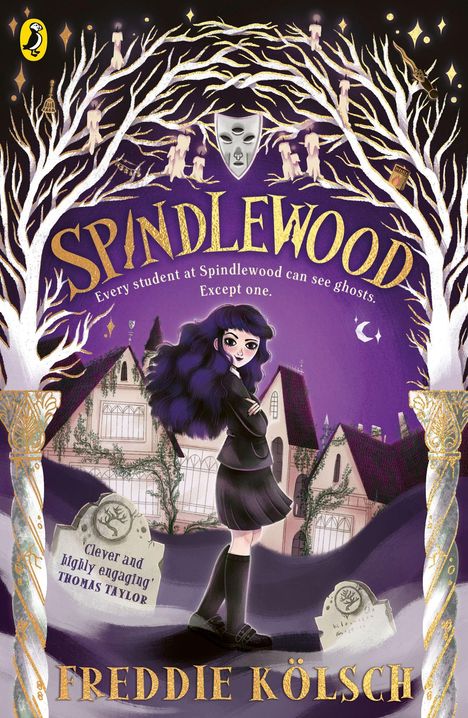 "SPINDLEWOOD: Every student at Spindlewood can see ghosts. Except one." Illustration: Mädchen mit dunklem Haar vor Schule.