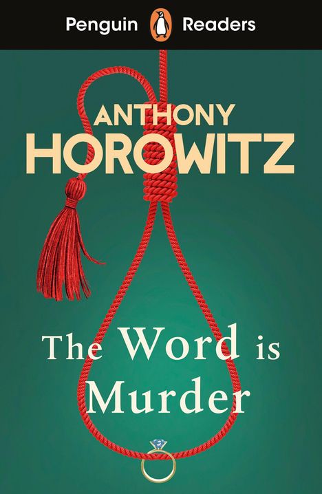 "Penguin Readers", "ANTHONY HOROWITZ", "The Word is Murder". Roter Strick mit Ring auf grünem Hintergrund.