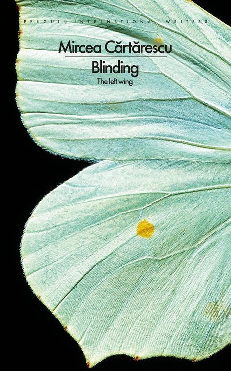 Mircea Cartarescu: Blinding: The Left Wing, Buch