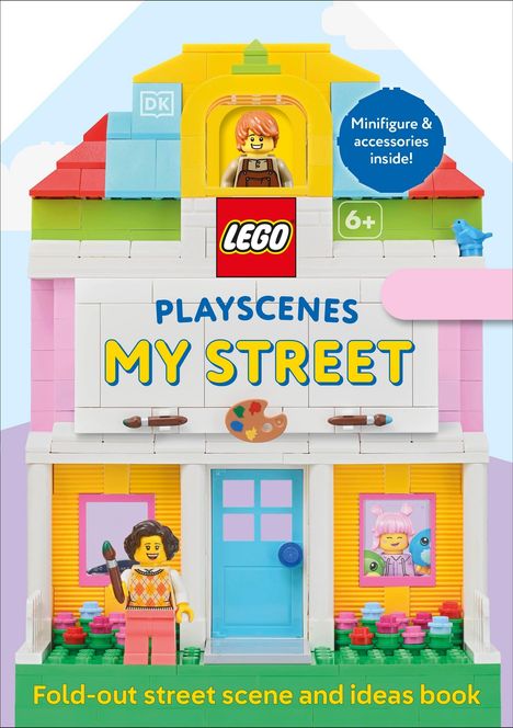 Text: "Minifigure & accessories inside!", "LEGO", "6+", "PLAYSCENES MY STREET", "Fold-out street scene and ideas book."  
Illustration eines LEGO-Hauses mit Minifiguren.