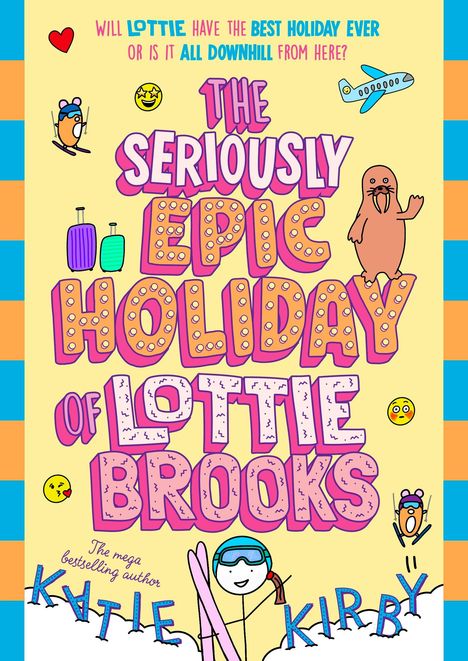 Bunte Illustration mit Text: "The Seriously Epic Holiday of Lottie Brooks." Fröhliche Zeichnungen von Skifahrer, Walross, Flugzeug.