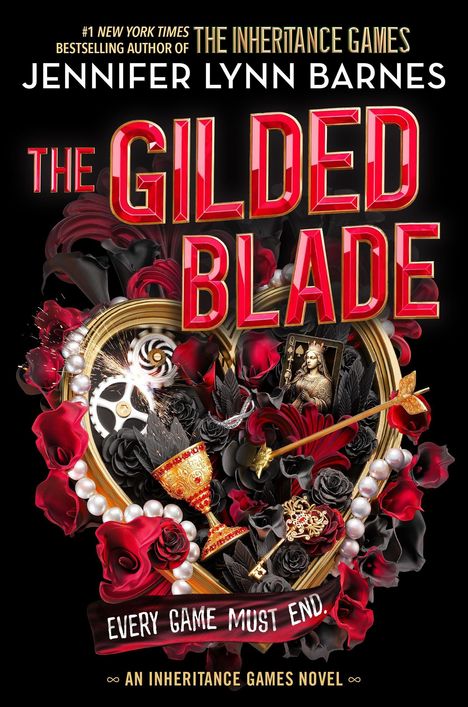 Text: Jennifer Lynn Barnes, The Gilded Blade. Herz aus Rosen, Perlen, Schlüsseln und einer Spielkartenkönigin.