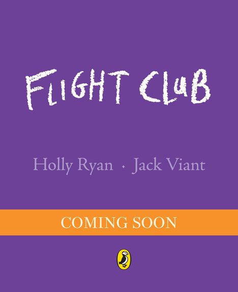 "FLIGHT CLUB" in weißer Schrift, darunter "Holly Ryan · Jack Viant", orange Band mit "COMING SOON", unten ein Pinguin-Logo.