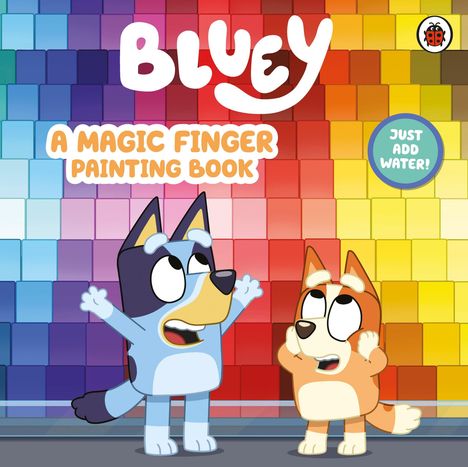 "Bluey: A Magic Finger Painting Book" steht in großer Schrift. Zwei bunte Hunde vor einem regenbogenfarbenen Hintergrund.