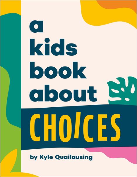Kyle Quilausing: A Kids Book About Choices, Buch