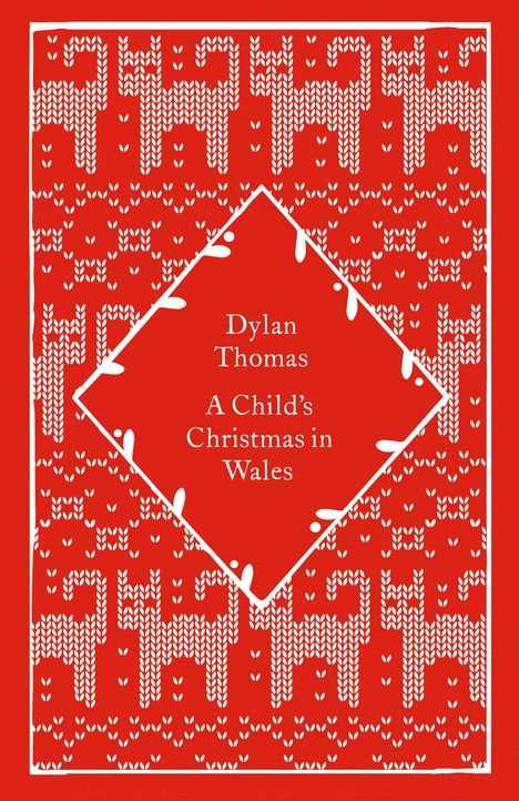 Dylan Thomas: A Child's Christmas in Wales, Buch