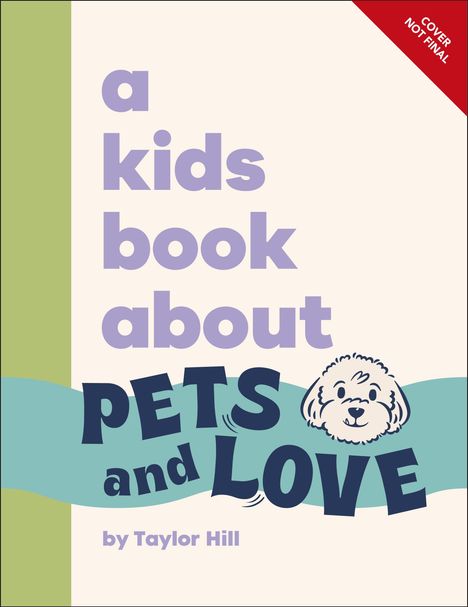 Taylor Hill: A Kids Book About Pets & Love, Buch