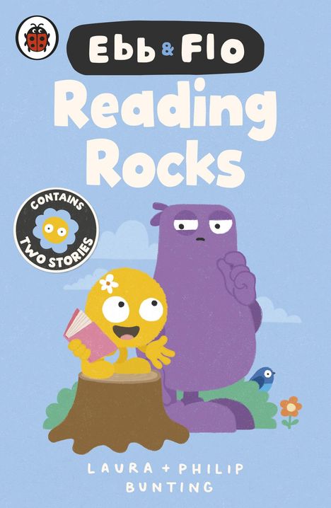 "Ebb & Flo, Reading Rocks, Contains Two Stories. Laura & Philip Bunting. Illustration: Gelbe Figur mit Buch, lila Figur."