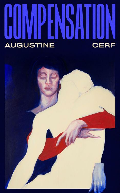 Text: "COMPENSATION", "AUGUSTINE", "CERF". Illustration: Eine Person mit geschlossenen Augen hält eine andere weiße Figur.