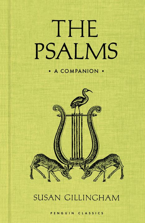 Text: THE PSALMS A COMPANION, SUSAN GILLINGHAM, PENGUIN CLASSICS. Illustration: Eine Leier mit einem Vogel obendrauf, flankiert von zwei Rehen.