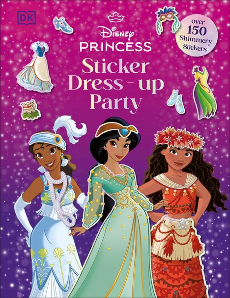 Text: "Disney Princess Sticker Dress-up Party, over 150 Shimmery Stickers." Drei Prinzessinnen in fantasievollen Kleidern vor lila Hintergrund.