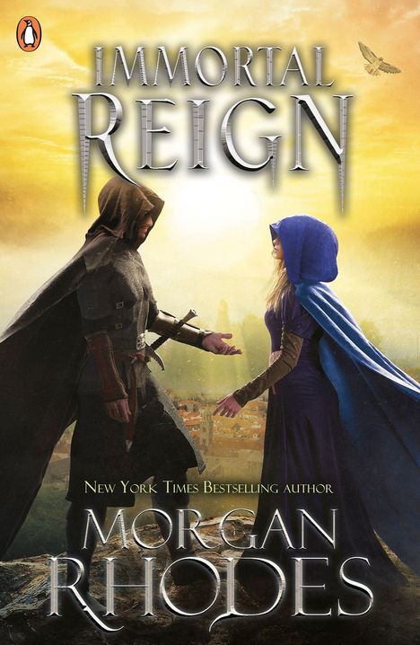 "IMMORTAL REIGN", "New York Times Bestselling author", "MORGAN RHODES". Zwei vermummte Gestalten stehen einander gegenüber.